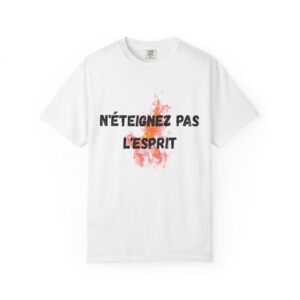 French - Do not put out the Spirit's Fire