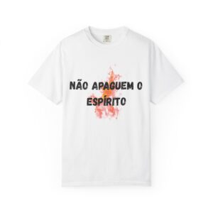 1 Thessalonians 5:19 / Portuguese / T-shirt